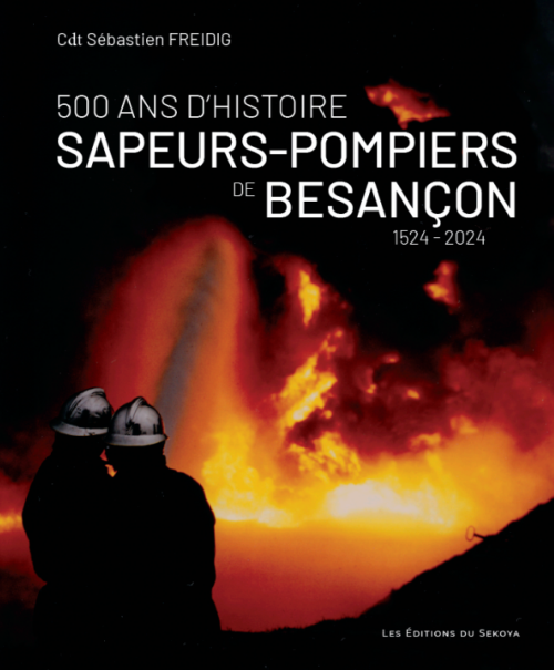 Besançon. Bientôt un livre sur les pompiers de Besançon Doubs toute l