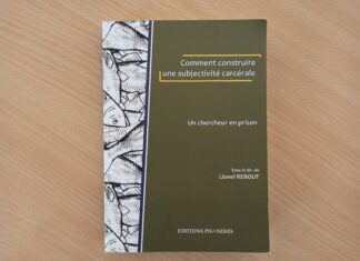 « Comment construire une subjectivité carcérale. Un chercheur en prison » de Lionel Rebout
